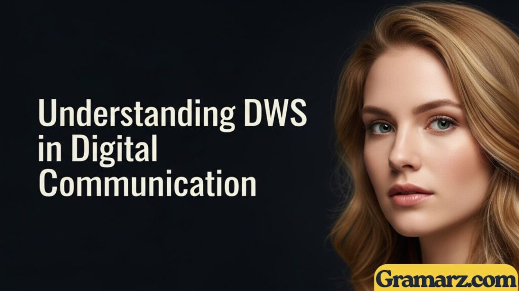 DWS Meaning: Understanding in Texting, Social Media & More