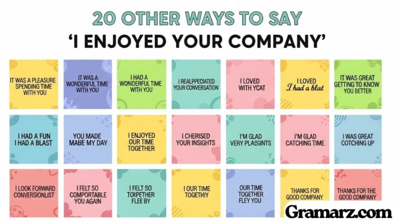 20 Other Ways to Say “I Enjoyed Your Company”