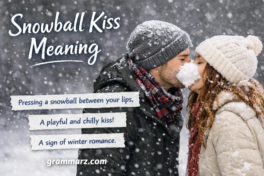 Snowball Kiss Meaning