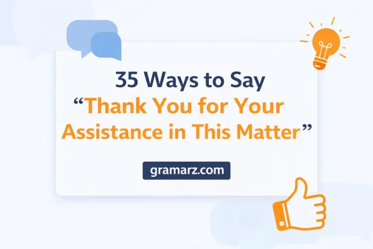 Thank You for Your Assistance in This Matter