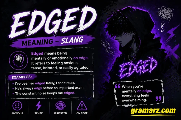 Edged Meaning Slang