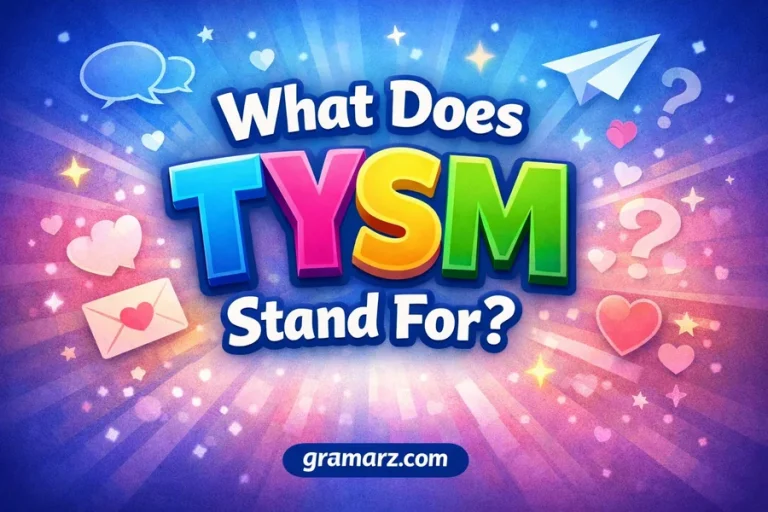 What Does TYSM Stand For