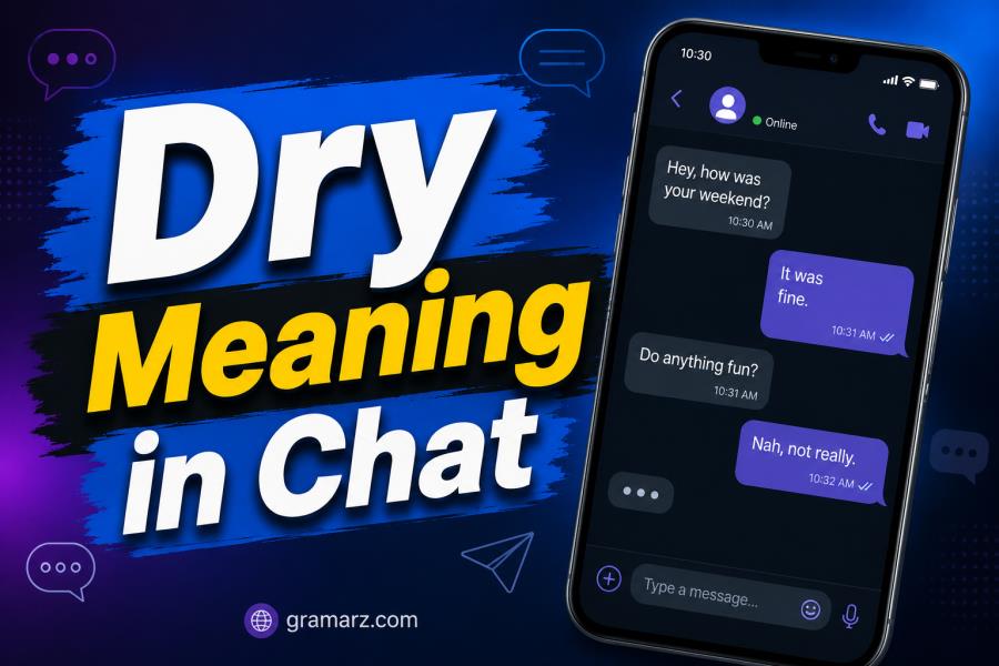 Dry Meaning in Chat