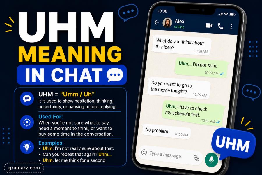 UHM Meaning in Chat