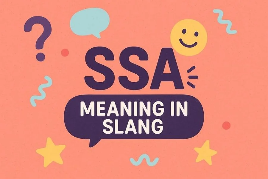 What Does SSA Mean Slang
